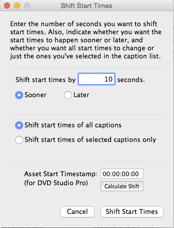 Shift Start Times window under the Edit menu in MovieCaptioner